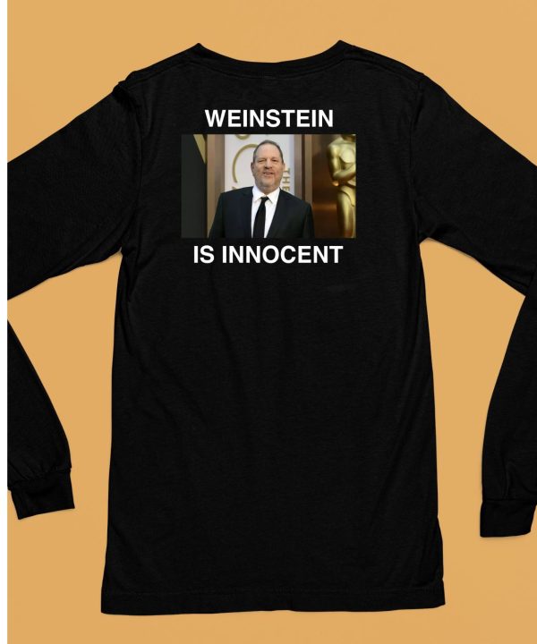 Weinstein Is Innocent Shirt6