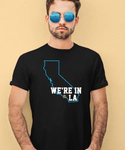 Were In La Shirt4