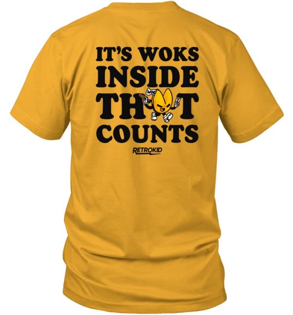 Wok Its Woks Inside That Counts Shirt7