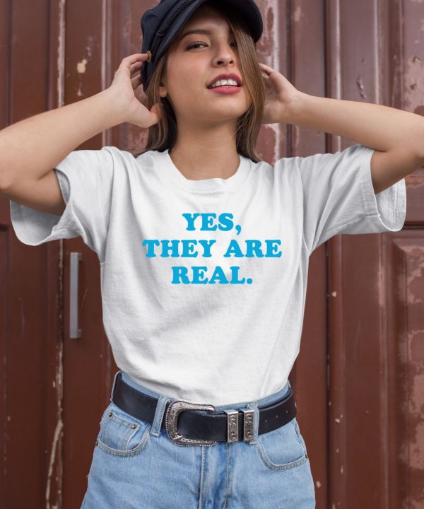 Yes They Are Real Shirt