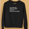 You Owe Me Forty Eight States Sufjan Stevens Shirt5